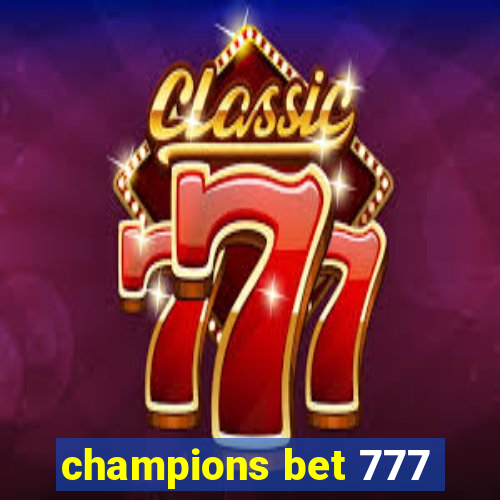 champions bet 777