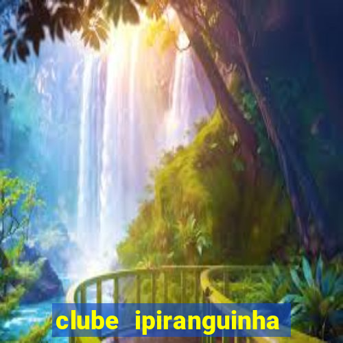 clube ipiranguinha porto alegre