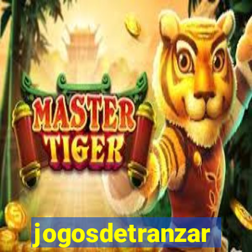 jogosdetranzar