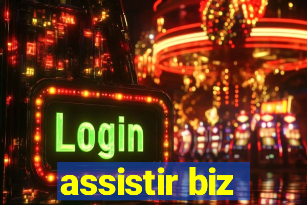 assistir biz