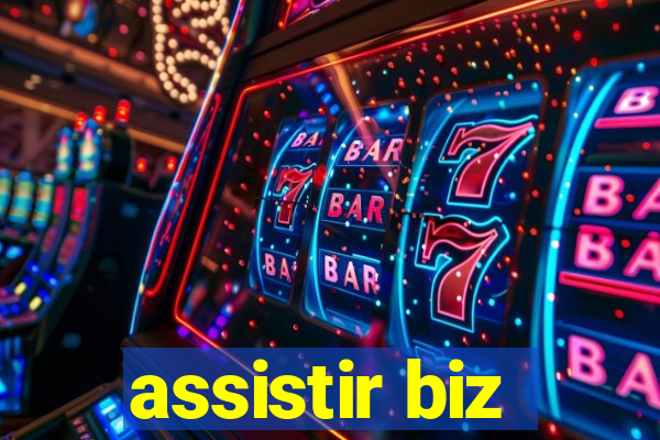 assistir biz