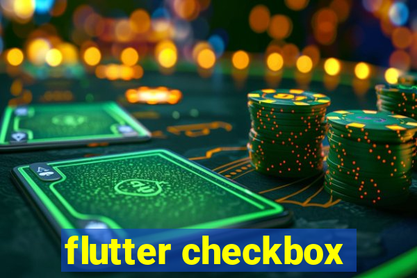 flutter checkbox