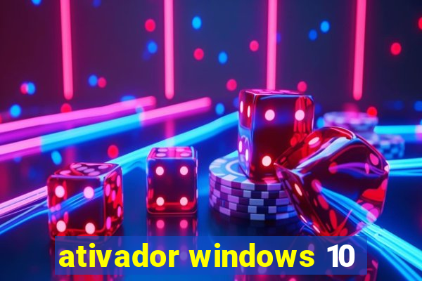 ativador windows 10