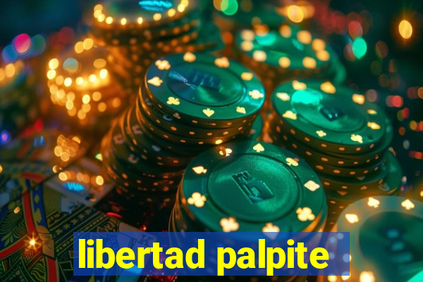 libertad palpite