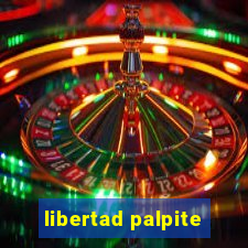 libertad palpite