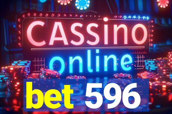 bet 596