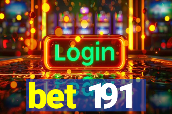 bet 191