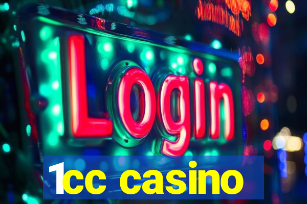 1cc casino