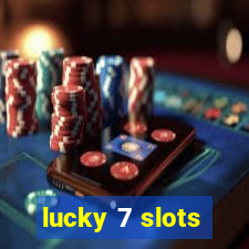 lucky 7 slots