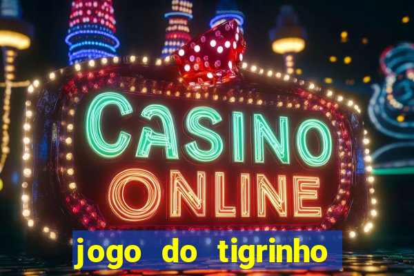 jogo do tigrinho da casa chinesa