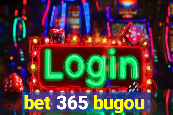 bet 365 bugou