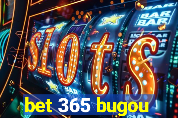 bet 365 bugou