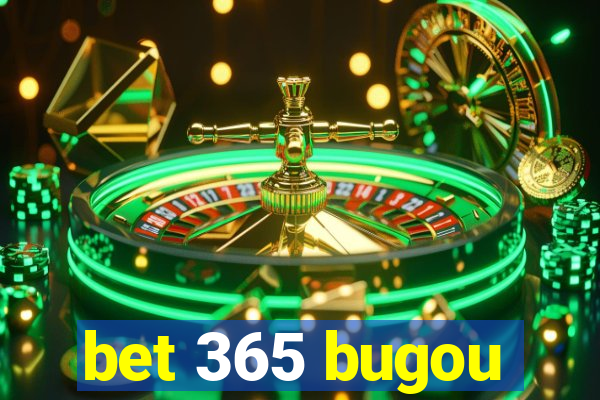 bet 365 bugou