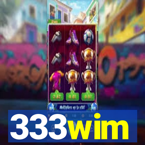 333wim