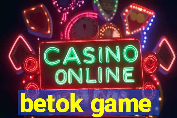 betok game