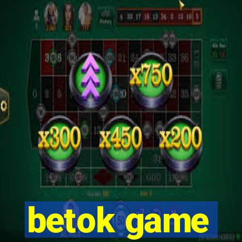 betok game