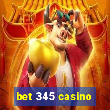 bet 345 casino