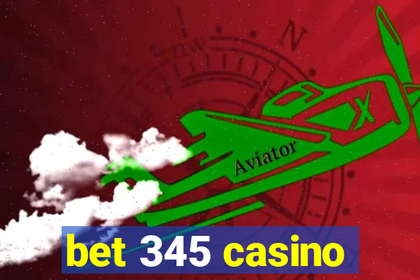 bet 345 casino