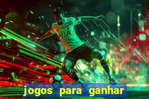 jogos para ganhar dinheiro pelo celular