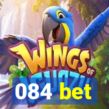 084 bet