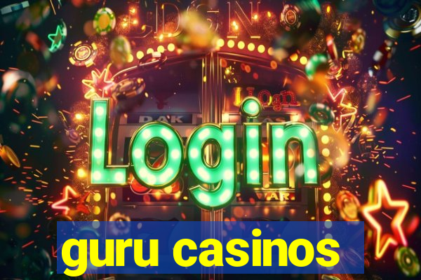 guru casinos