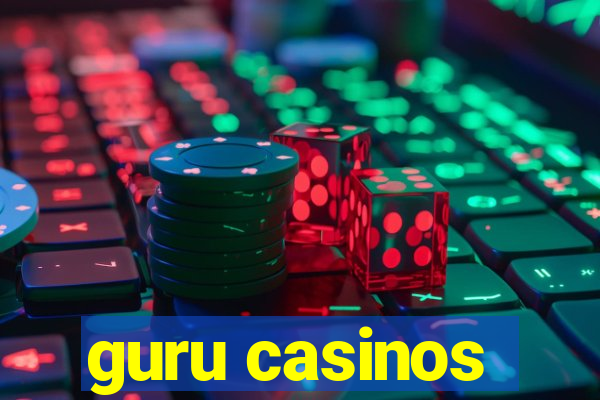 guru casinos