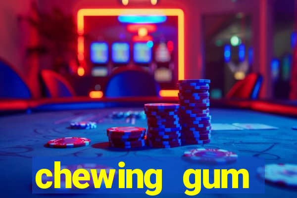 chewing gum assistir online