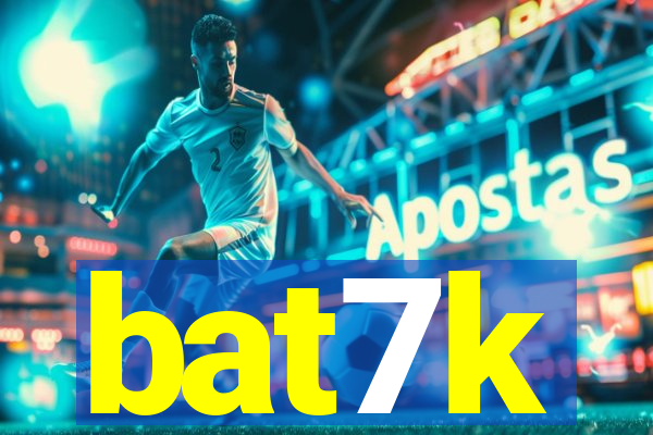 bat7k