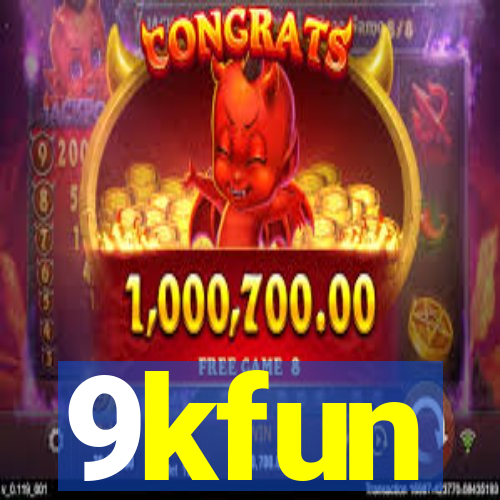 9kfun