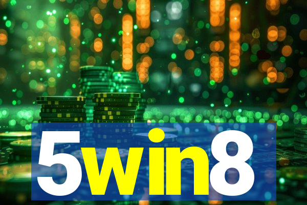 5win8