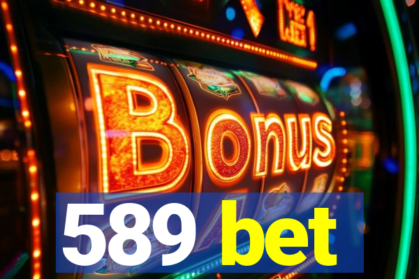 589 bet