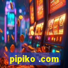 pipiko .com