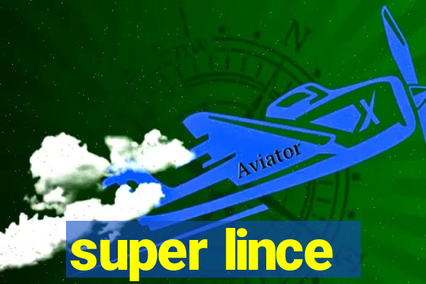 super lince