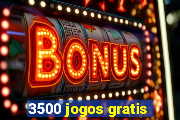 3500 jogos gratis