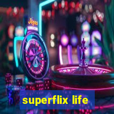 superflix life