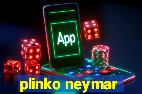 plinko neymar