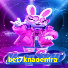 bet7knaoentra