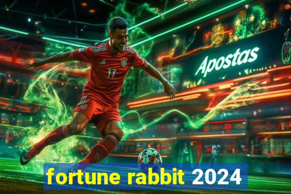 fortune rabbit 2024