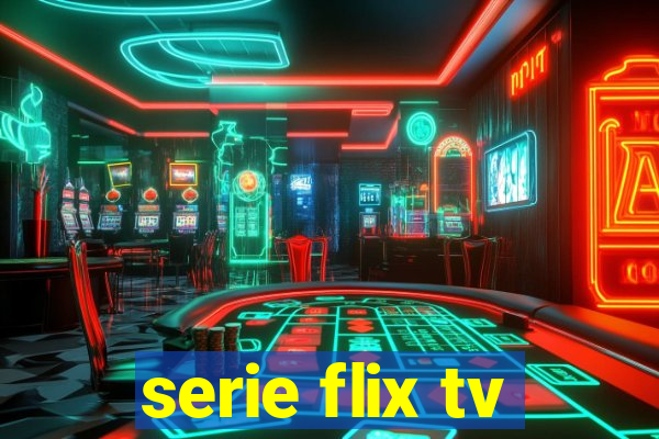 serie flix tv