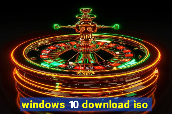 windows 10 download iso