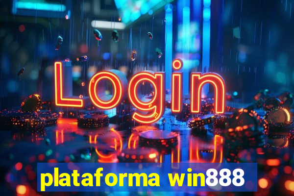 plataforma win888