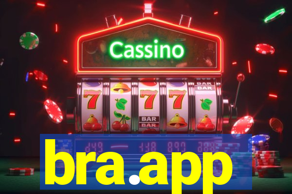 bra.app