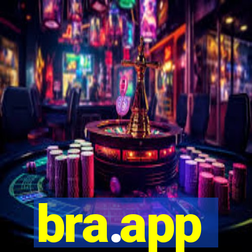 bra.app