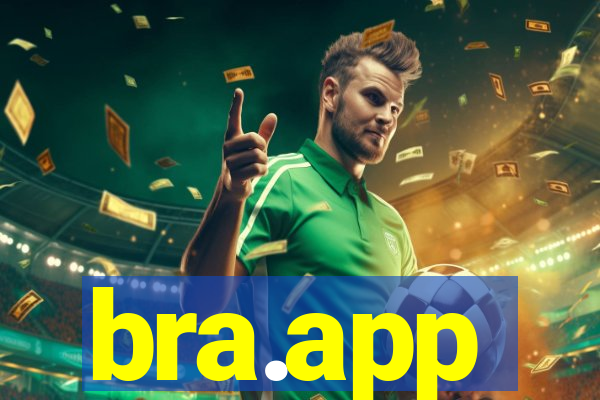 bra.app