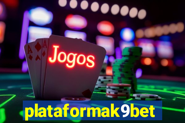 plataformak9bet