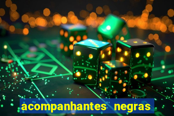 acompanhantes negras em santos