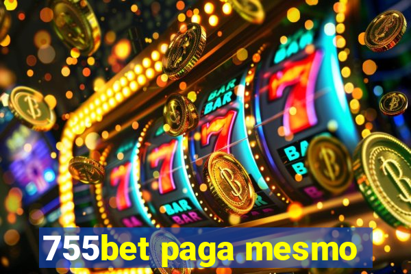 755bet paga mesmo