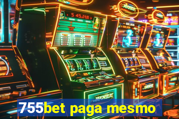 755bet paga mesmo