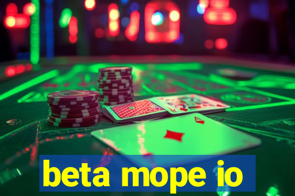 beta mope io