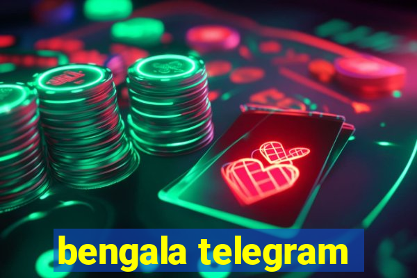 bengala telegram